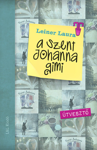 Book A Szent Johanna gimi 7. Leiner Laura