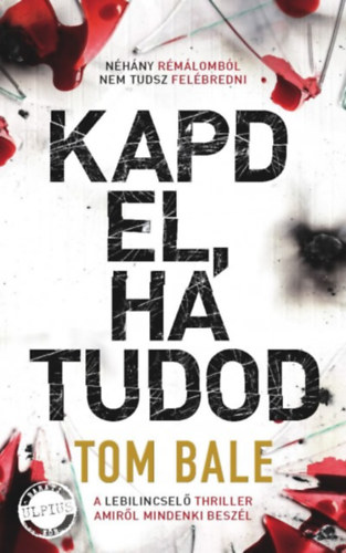 E-book Kapd el, ha tudod Tom Bale