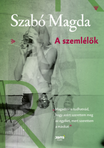 Könyv A szemlélők Szabó Magda