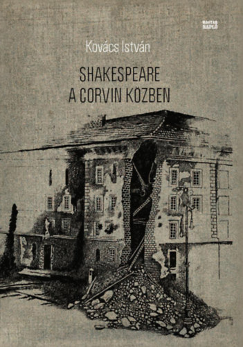 Kniha Shakespeare a Corvin közben Kovács István