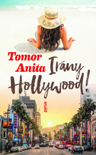 Buch Irány Hollywood! Tomor Anita