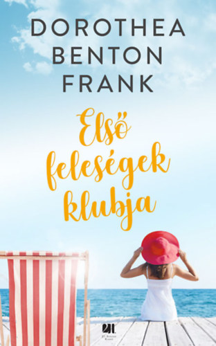 Knjiga Első feleségek klubja Dorothea Benton Frank