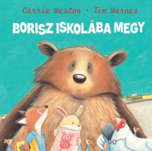 Kniha Borisz iskolába megy Carrie Weston
