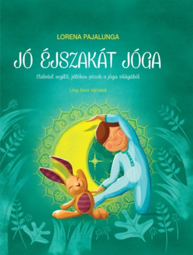 Kniha Jó éjszakát jóga Lorena V. Pajalunga