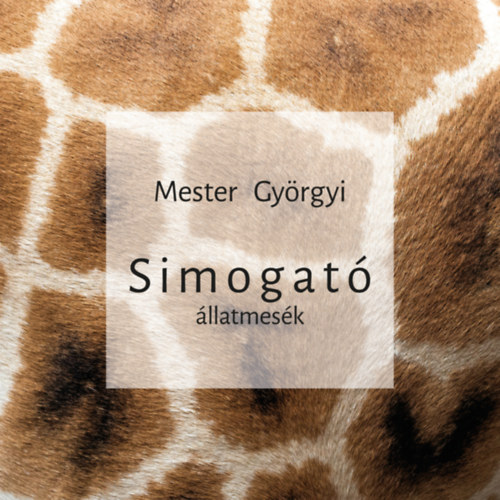 Knjiga Simogató Mester Györgyi