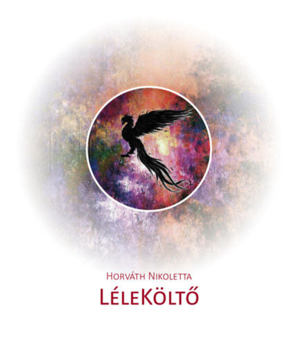 Knjiga LéleKöltő Horváth Nikoletta