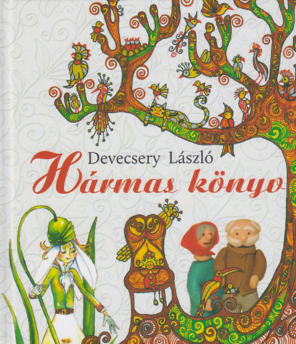 Knjiga Hármas könyv Devecsery László