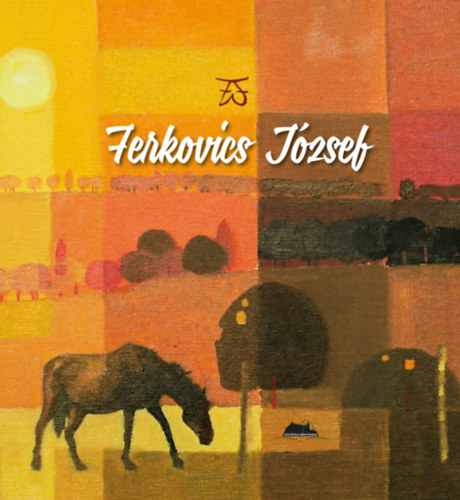 Knjiga Ferkovics József Ferkovics József