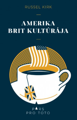 Kniha Amerika Brit kultúrája Russel Kirk