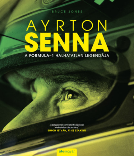 Książka Ayrton Senna - A Formula-1 halhatatlan legendája Bruce Jones