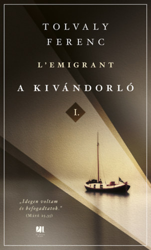 Book A kivándorló I. és II. kötet Tolvaly Ferenc