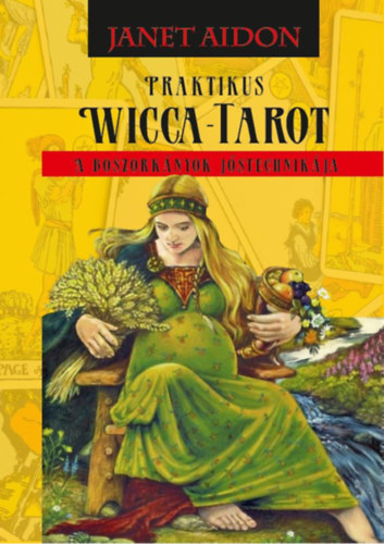 Könyv Praktikus Wicca-Tarot Janet Aidon