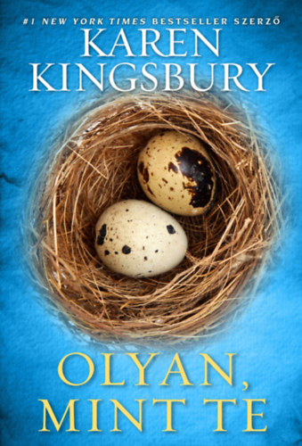 Knjiga Olyan, mint te Karen Kingsbury
