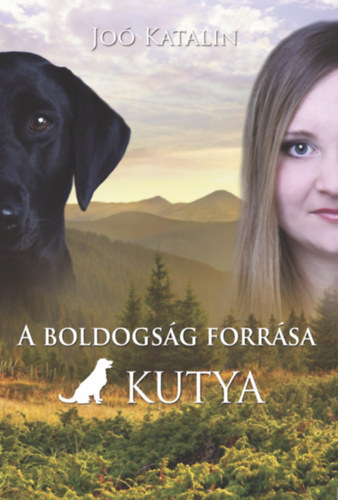 Kniha A boldogság forrása a kutya Joó Katalin