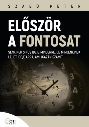 Livre Először a fontosat Szabó Péter