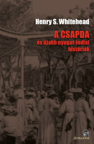 Knjiga A csapda Henry S. Whitehead