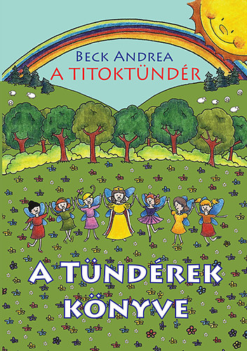 Book A Titoktündér - A Tündérek Könyve Beck Andrea