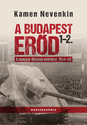 Kniha A Budapest Erőd 1-2. Kamen Nevenkin