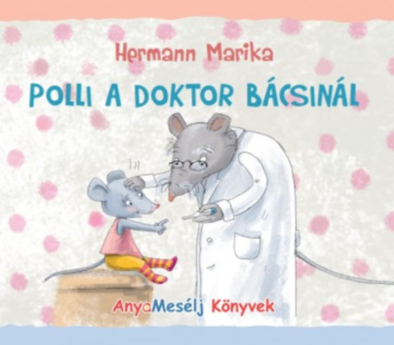 Kniha Polli a doktor bácsinál Hermann Marika