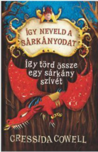 Könyv Így neveld a sárkányodat 8. Cressida Cowell