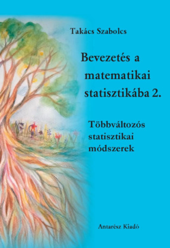 Knjiga Bevezetés a matematikai statisztikába 2. Takács Szabolcs