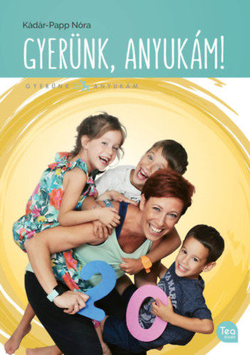 Buch Gyerünk, anyukám! Kádár-Papp Nóra
