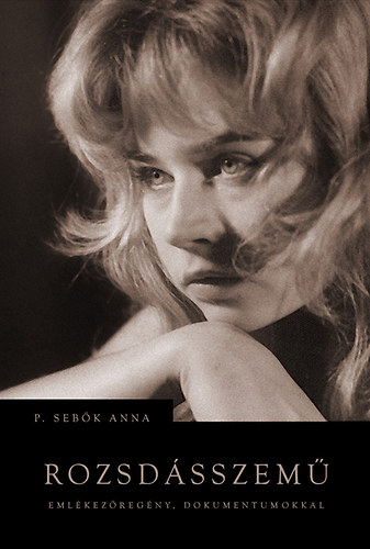 Knjiga Rozsdásszemű P. Sebők Anna