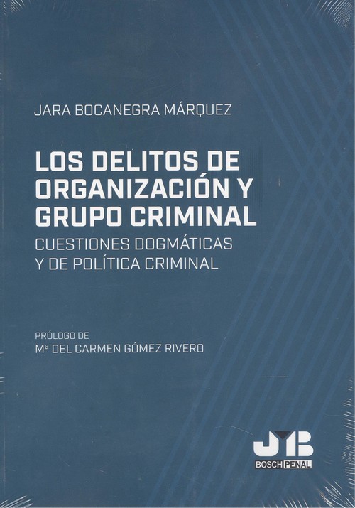 Carte Los delitos de organización y grupo criminal JARA BOCANEGRA MARQUEZ