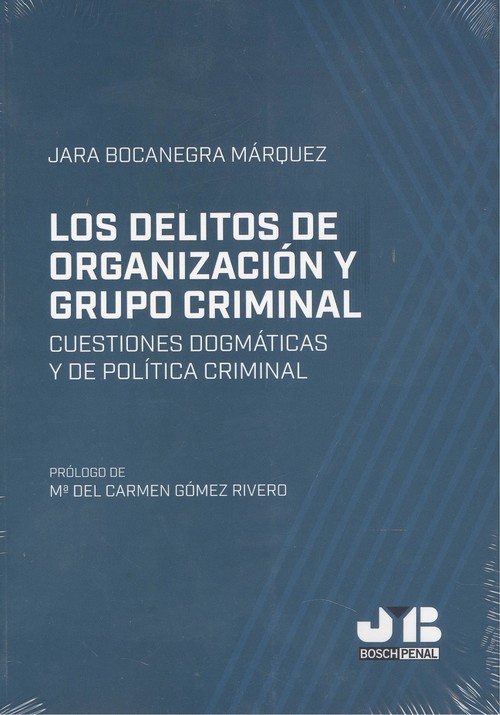 Książka Los delitos de organización y grupo criminal JARA BOCANEGRA MARQUEZ