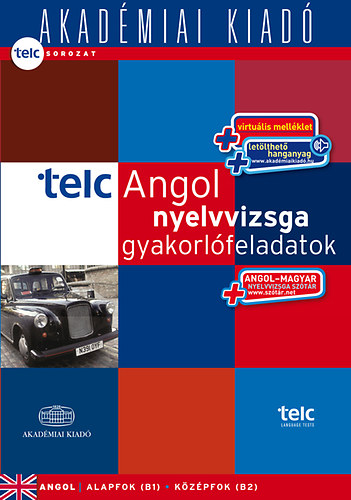 Könyv TELC Angol nyelvvizsga gyakorlófeladatok  - letölthető hanganyaggal, nyelvvizsgaszótárral Kisceli Piroska (Szerk.)