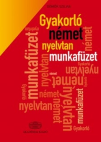 Kniha Gyakorló német nyelvtan munkafüzet Dömők Szilvia