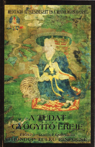 Knjiga A tudat gyógyító ereje Thondup Tulku Rinpocse