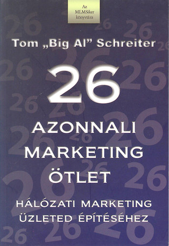 Kniha 26 azonnali marketing ötlet Tom Schreiter