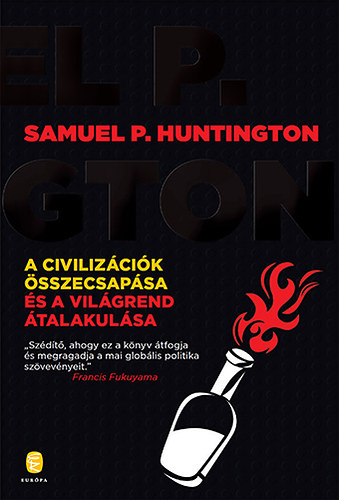 Kniha A civilizációk összecsapása és a világrend átalakulása Samuel P. Huntington