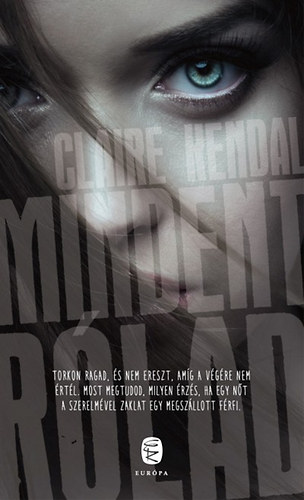 Book Mindent rólad Claire Kendal
