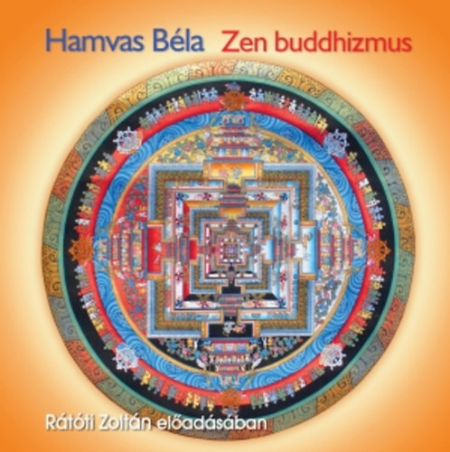 Knjiga Zen buddhizmus - Hangoskönyv Hamvas Béla