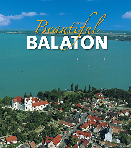 Carte Beautiful Balaton Rappai Zsuzsa (szerk.)