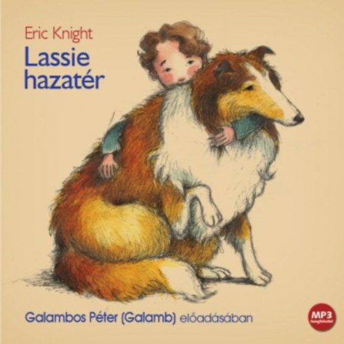 Kniha Lassie hazatér - Hangoskönyv Eric Knight