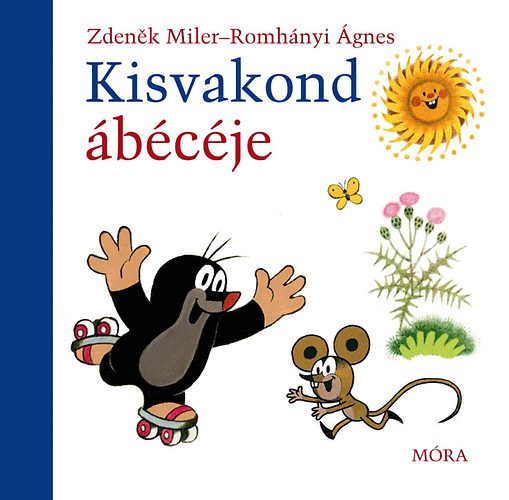 Carte Kisvakond ábécéje - lapozó Zdenek Miler; Romhányi Ágnes