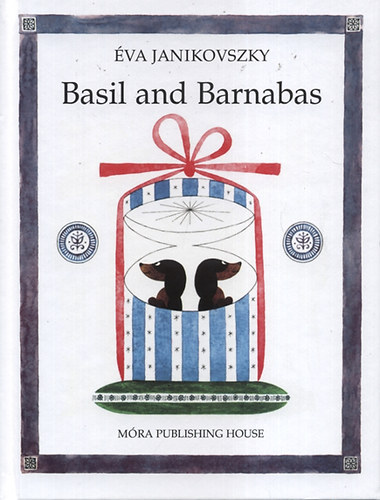 Könyv Basil and Barnabas Janikovszky Éva