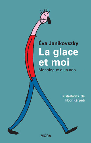 Knjiga La glace et moi Janikovszky Éva