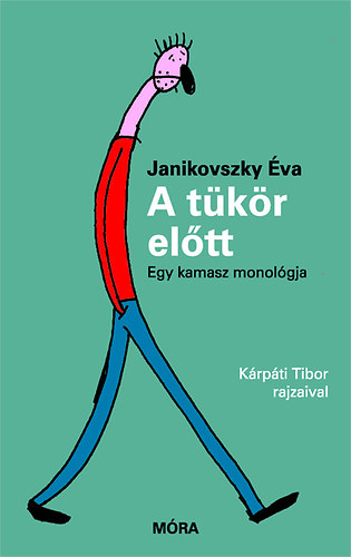 Βιβλίο A tükör előtt Janikovszky Éva