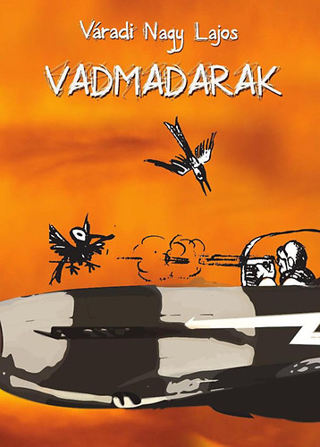 Knjiga Vadmadarak Váradi Nagy Lajos