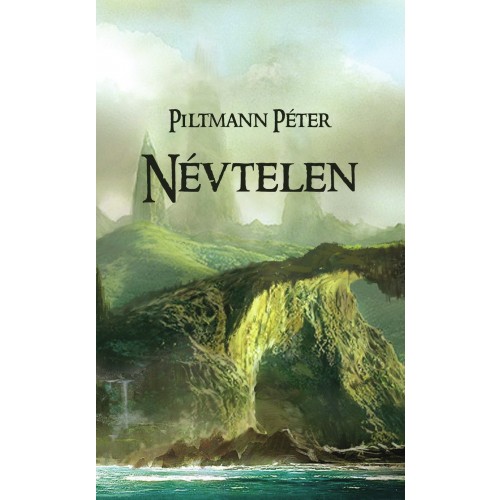 Knjiga Névtelen Piltmann Péter