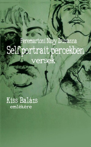 Kniha Self portrait percekben Peremartoni Nagy Zsuzsanna
