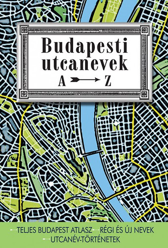 Knjiga Budapesti utcanevek A-Z Ráday Mihály