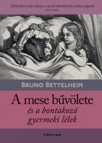 Könyv A mese bűvölete és a bontakozó gyermeki lélek Bruno Bettelheim