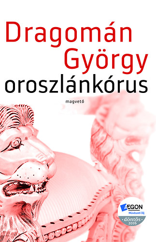 Carte Oroszlánkórus Dragomán György