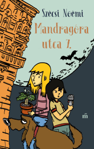 Knjiga Mandragóra utca 7. Szécsi Noémi