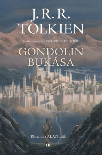 Book Gondolin bukása John Ronald Reuel Tolkien